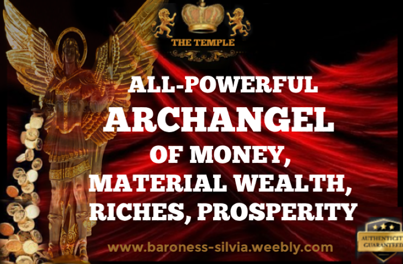 FORBIDDEN HIGH MAGICK WEALTH ARCHANGEL RITUAL.ALL-POWERFUL ARCHANGEL of MONEY, WEALTH, FINANCES 