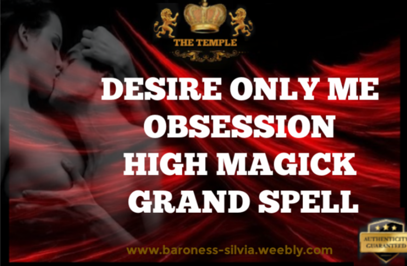 Desire me love spell. Obsession Grand Spell