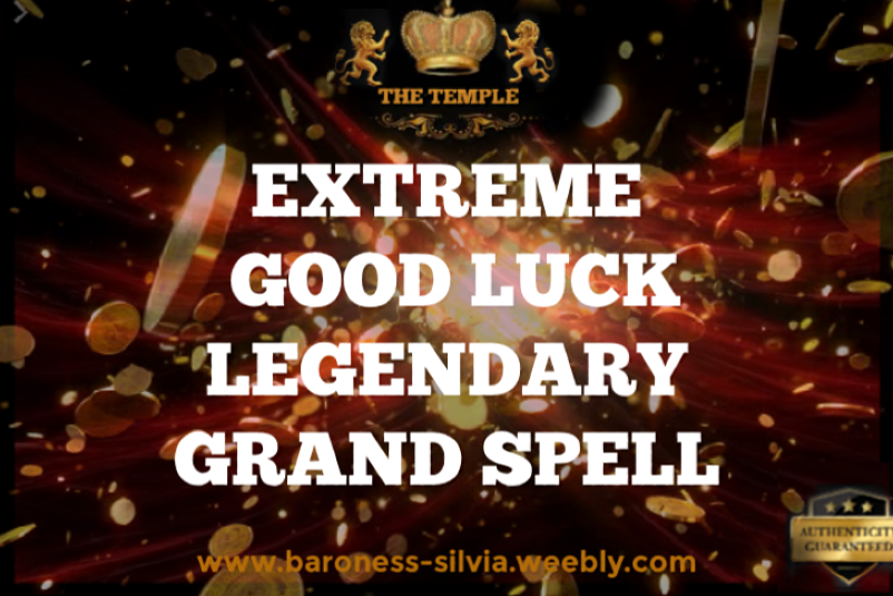  EXTREME GOOD LUCK  GRAND SPELL. Authentic High Magick Good Luck Spell
