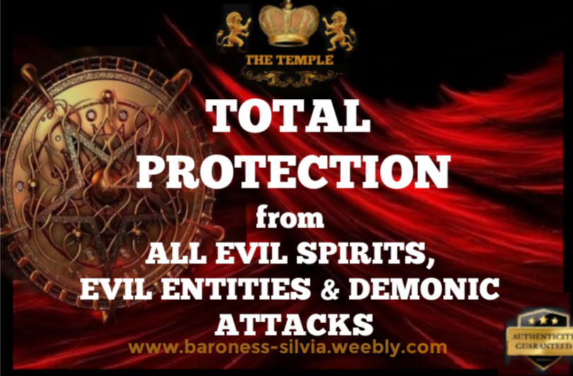 Total Protection from Evil Spirits, Protection from Demons Ritual Spell